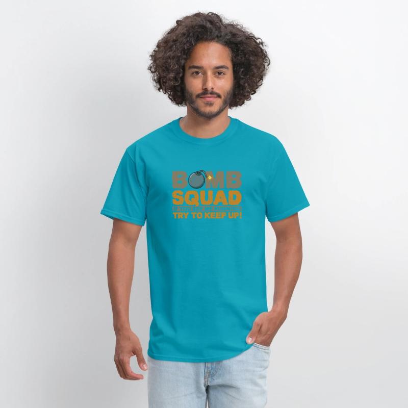 Bomb squad if you see me running try to keep up!