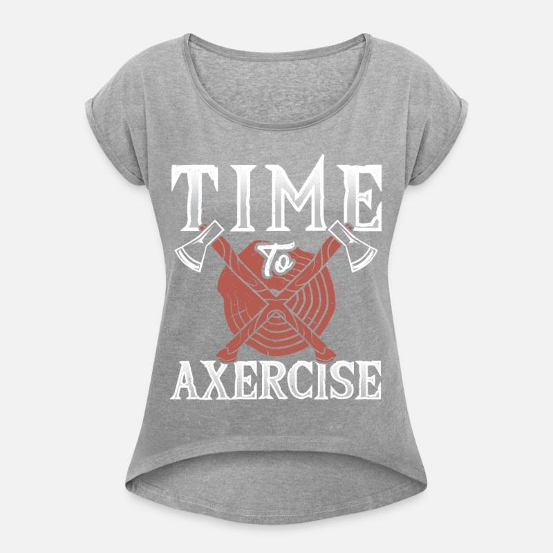 Time To Axercise Lumberjack Axe Forestry