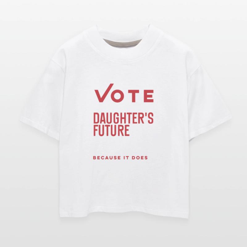vote like your daughter's future depends on it