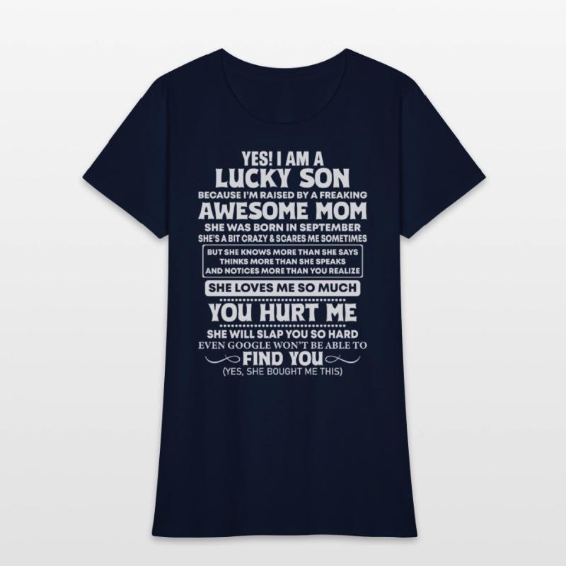 Yes I Am A Lucky Son She Was Born In September