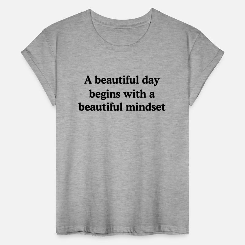A Beautiful Day Begins With A Beautiful Mindset