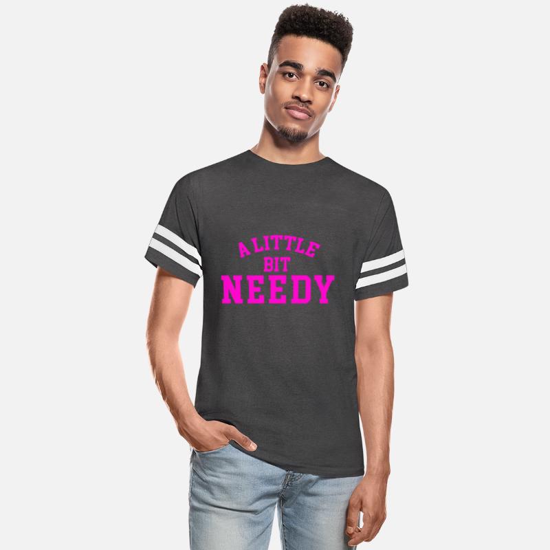 A Little Bit Needy