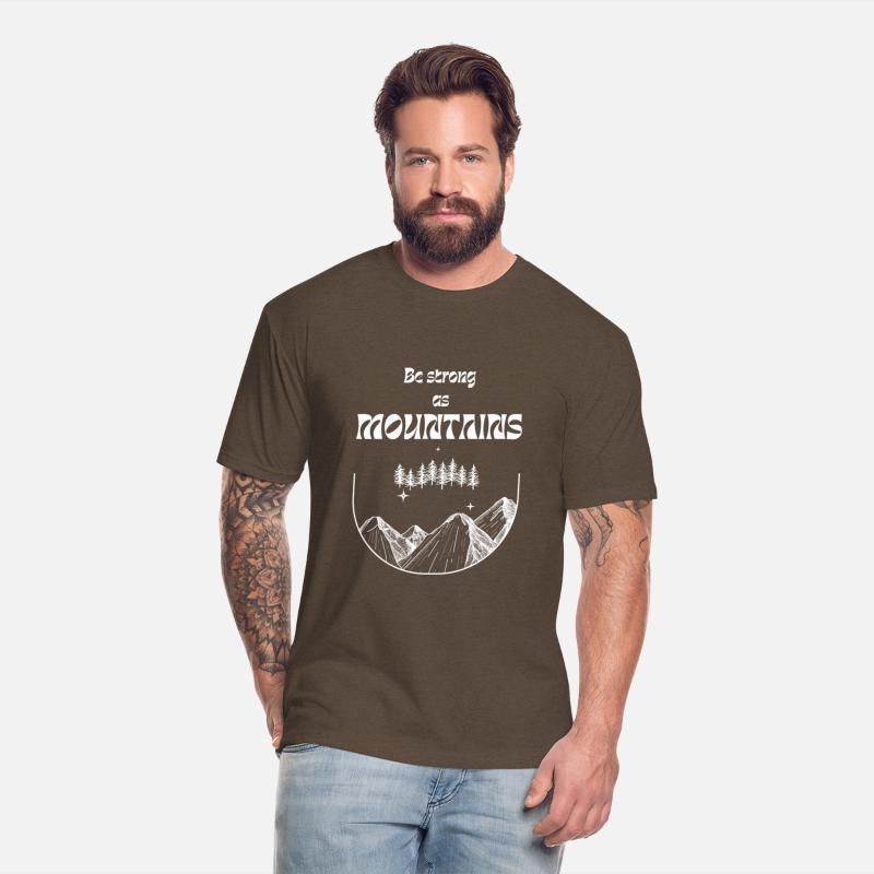 A motivational t-shirt:be strong as mountains
