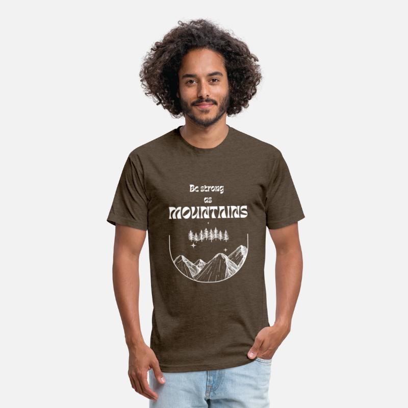 A motivational t-shirt:be strong as mountains