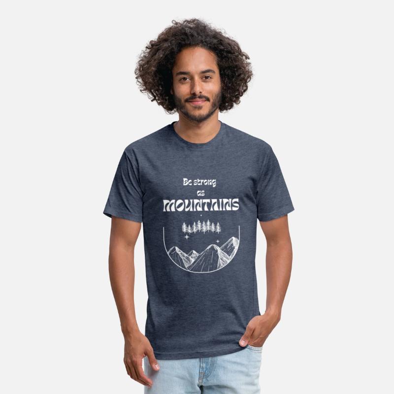 A motivational t-shirt:be strong as mountains