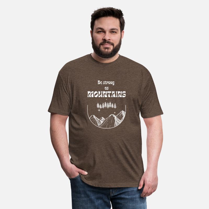 A motivational t-shirt:be strong as mountains