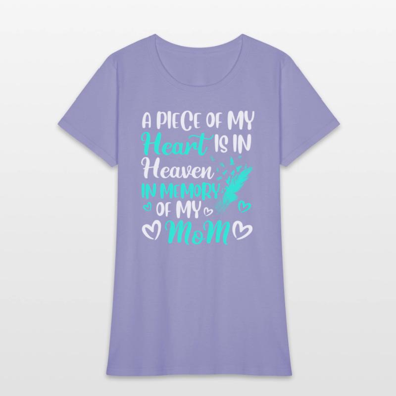A Piece Of My Heart Is In Heaven In Memory Of Mom