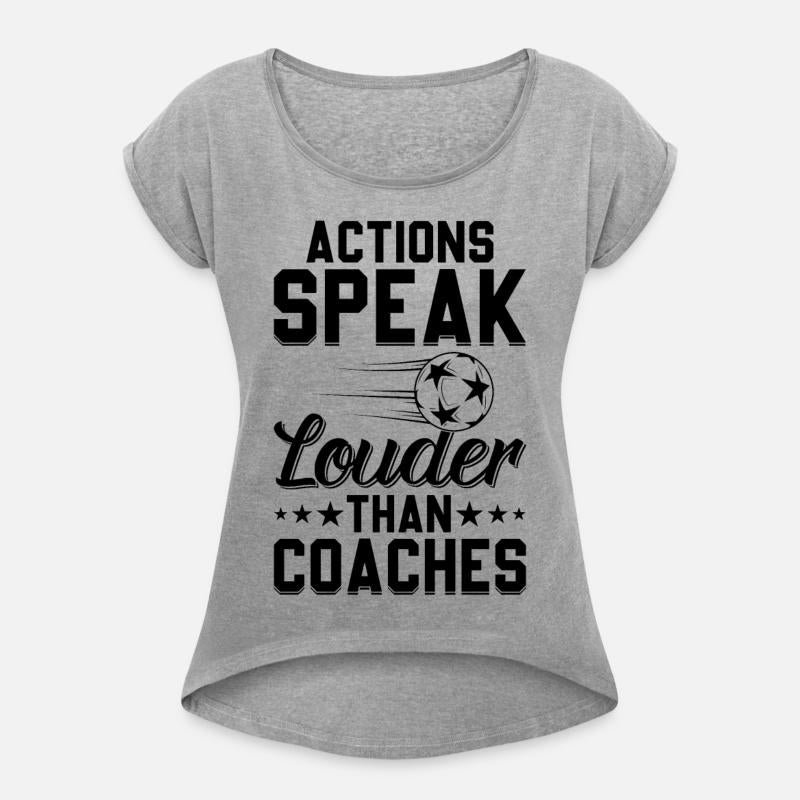 Actions Speak Louder Than Coaches - Soccer Coach S