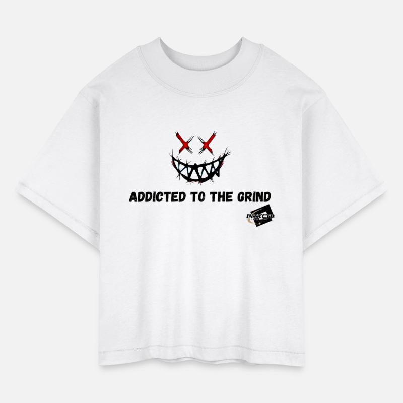 Addicted to the grind