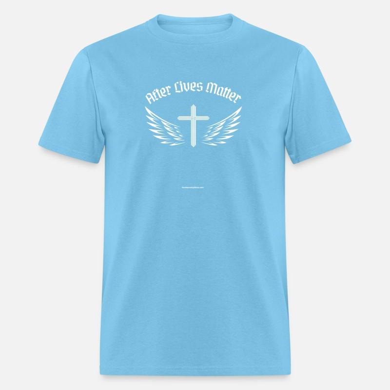 After Lives Matter Church Christian Religion Bible
