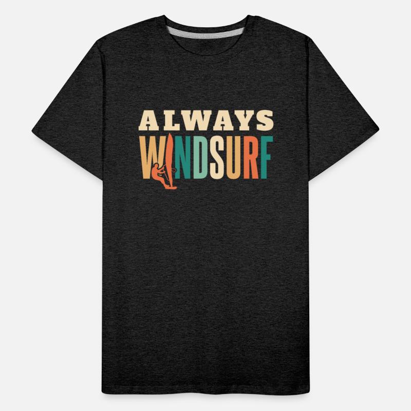 Always Windsurf Water Sports Sailboarding Surfer
