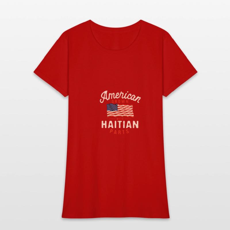 American Grown with Haitian Parts Patriotic Nation