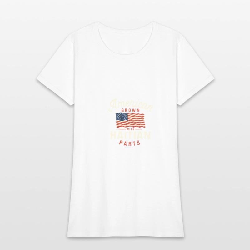American Grown with Haitian Parts Patriotic Nation