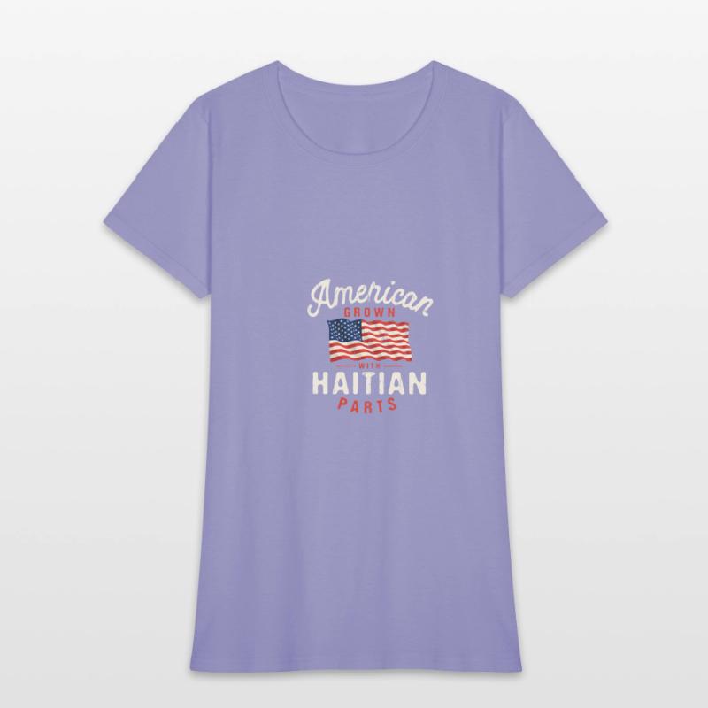 American Grown with Haitian Parts Patriotic Nation