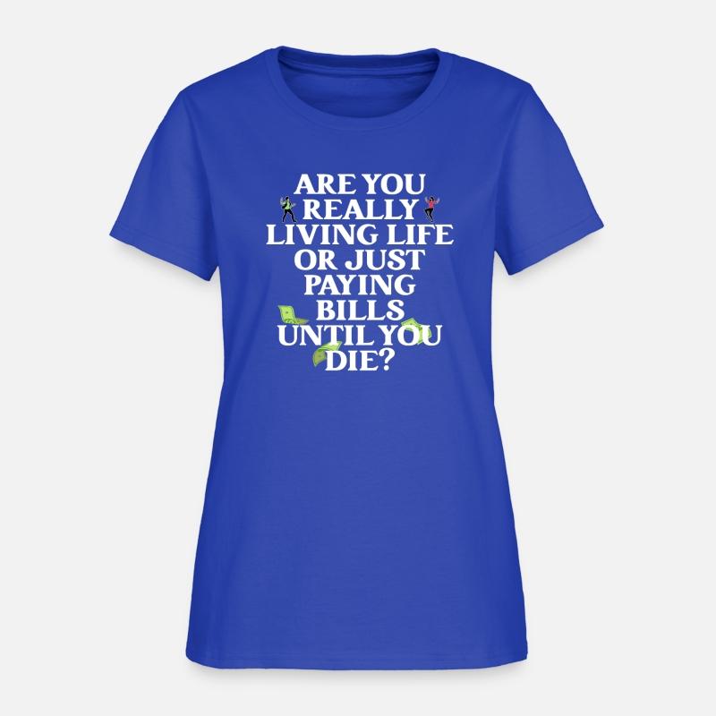 Are You Really Living Life Or Just Paying Bills