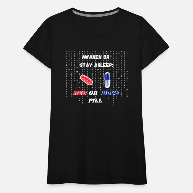 Awaken or Stay Asleep - Red or Blue Pill