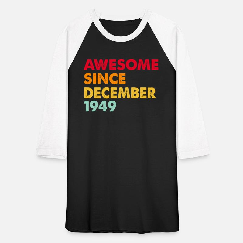 Awesome Since December1949 73rd Birthday Gifts