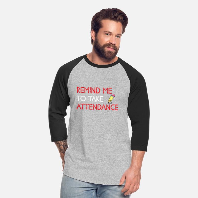Back To School Remind Me To Take Attendance Teache
