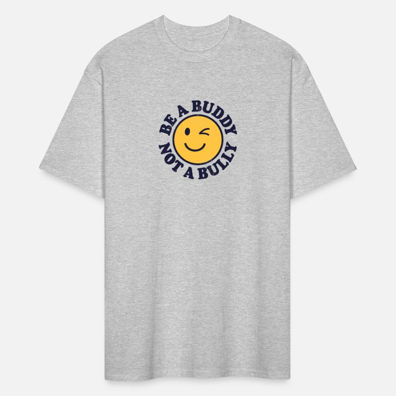 Be A Buddy Not A Bully Positive Inspirational Kind