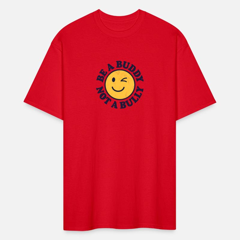 Be A Buddy Not A Bully Positive Inspirational Kind