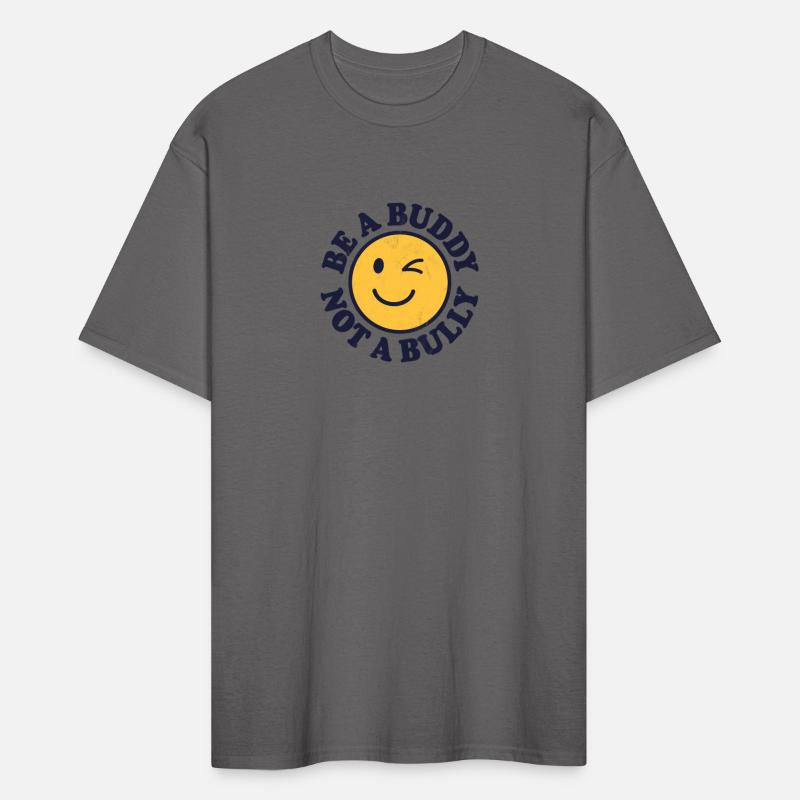 Be A Buddy Not A Bully Positive Inspirational Kind