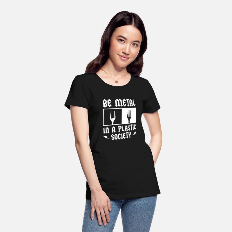 Be Metal In A Plastic Society Rock Music Fan Metal