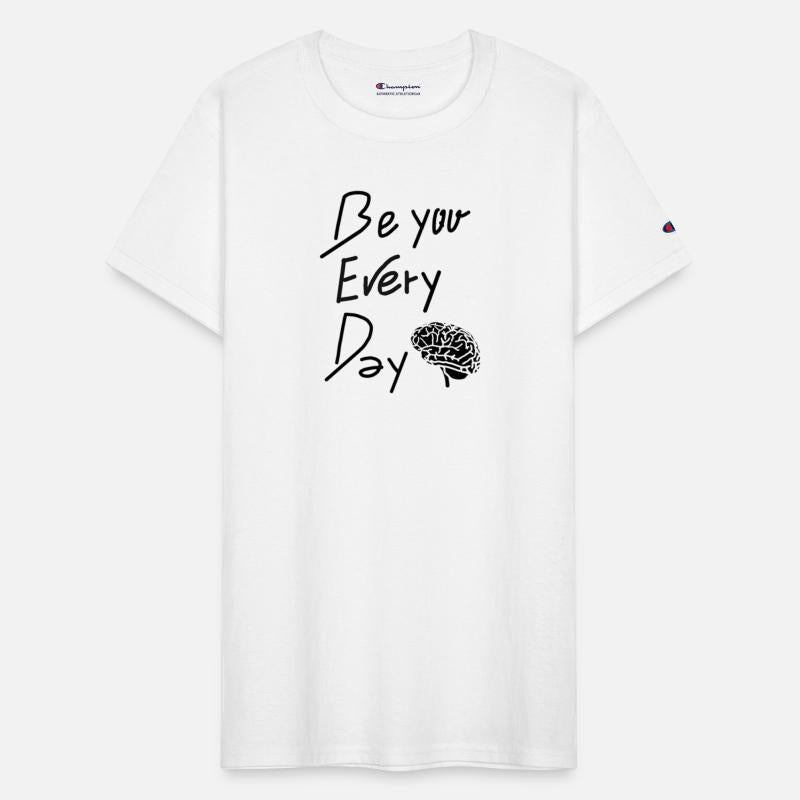 Be You Every day