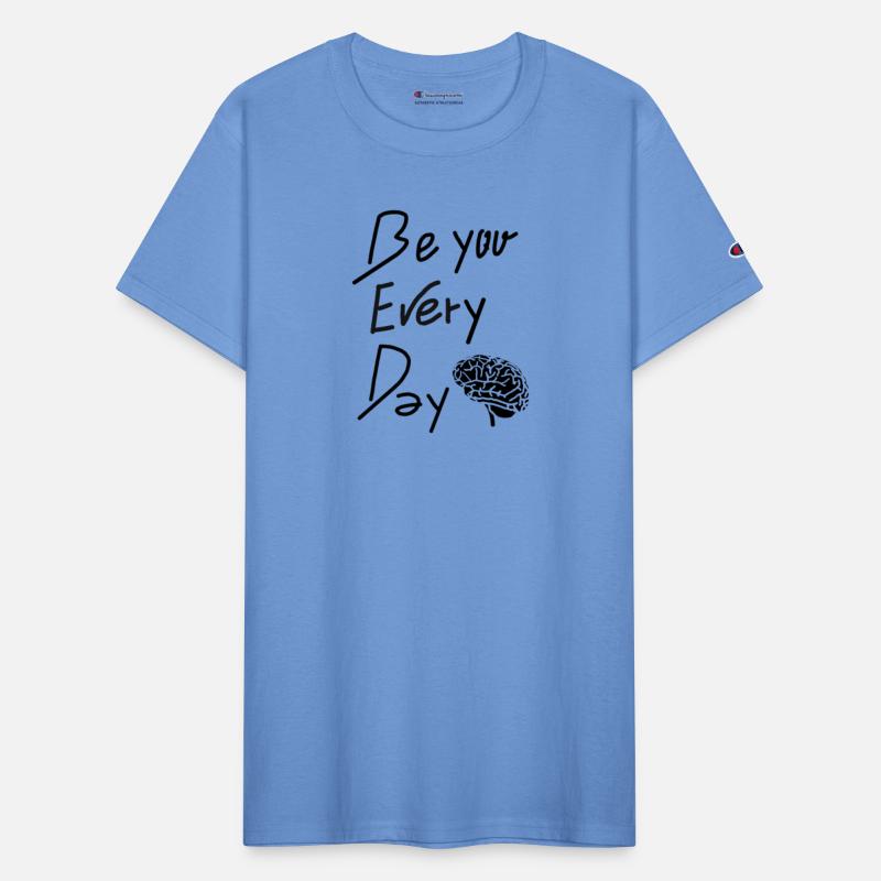 Be You Every day