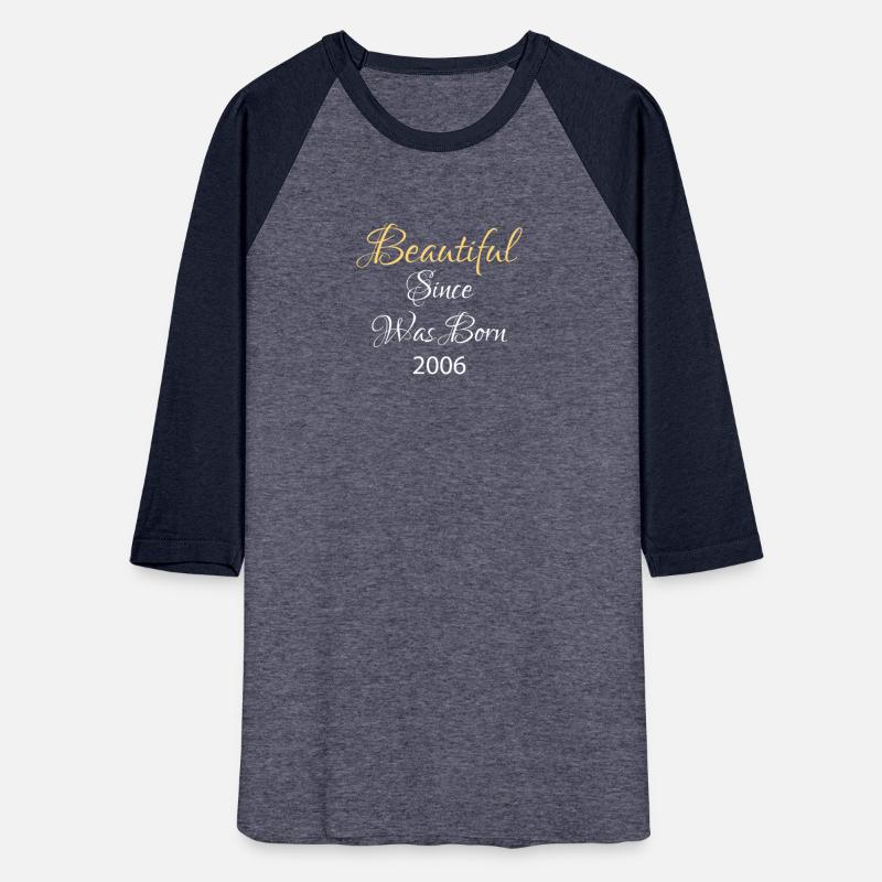 BEAUTIFUL SINCE WAS BORN 2006 SHIRT