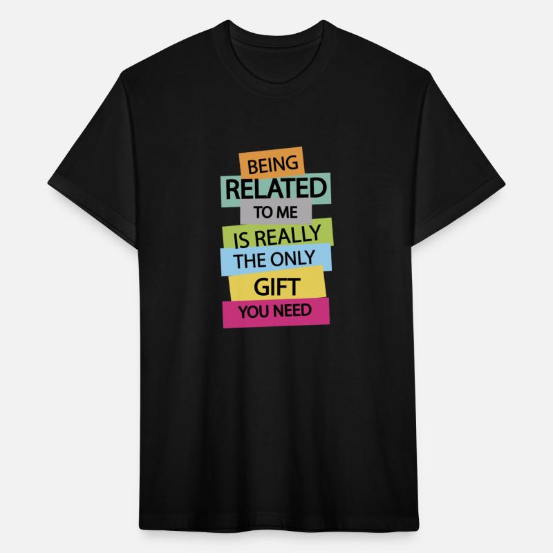 Being Related To Me Joke Family Humor Tee