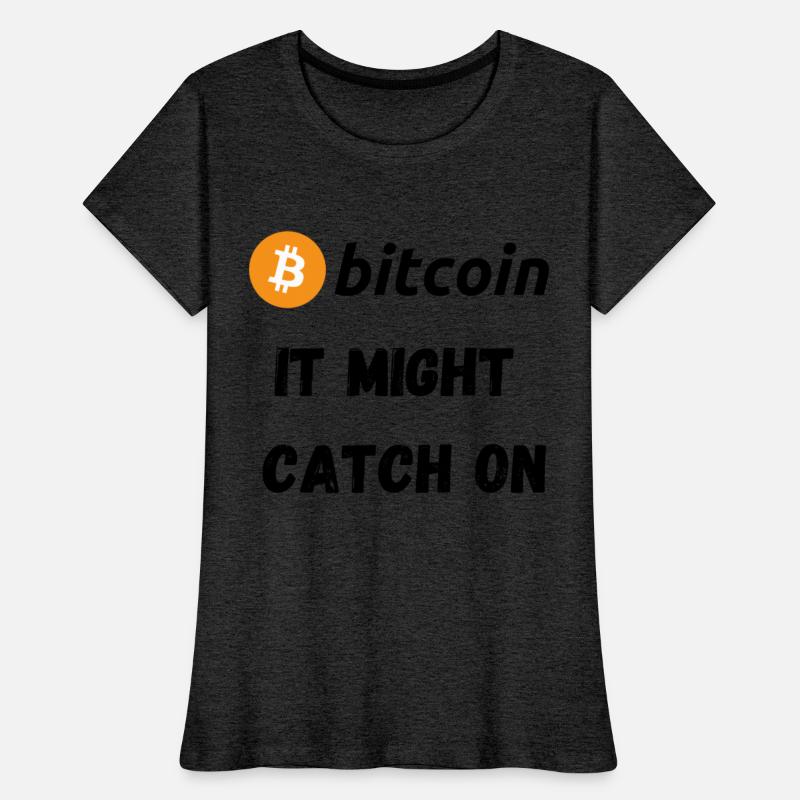 Bitcoin - It Might Catch On Design