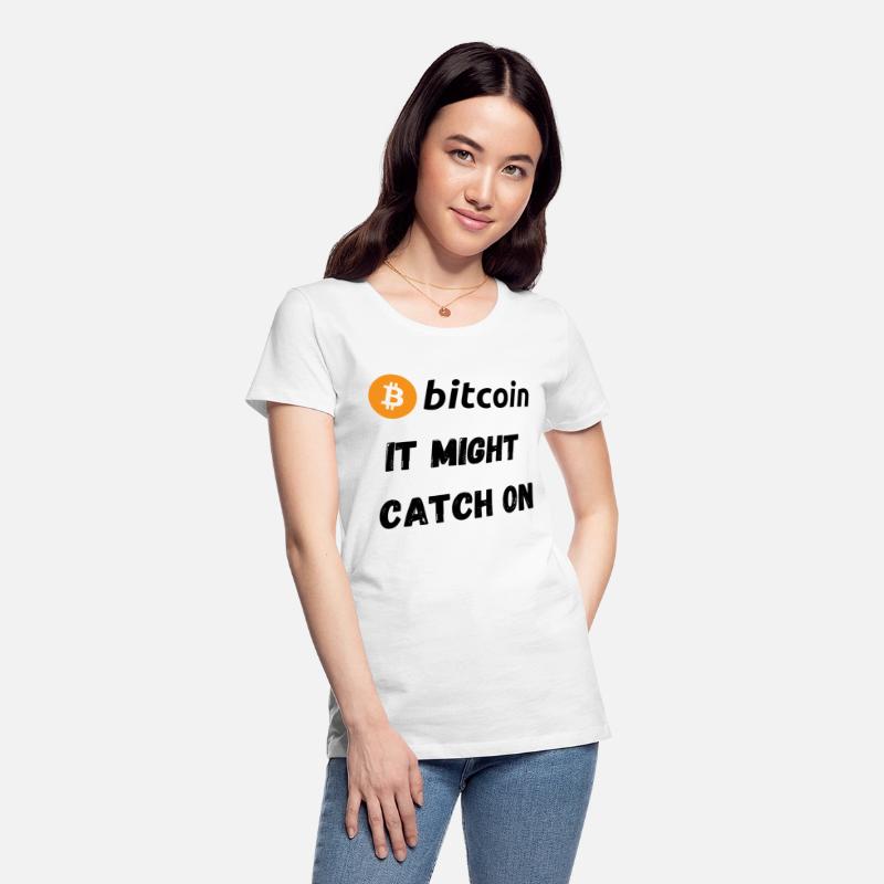 Bitcoin - It Might Catch On Design