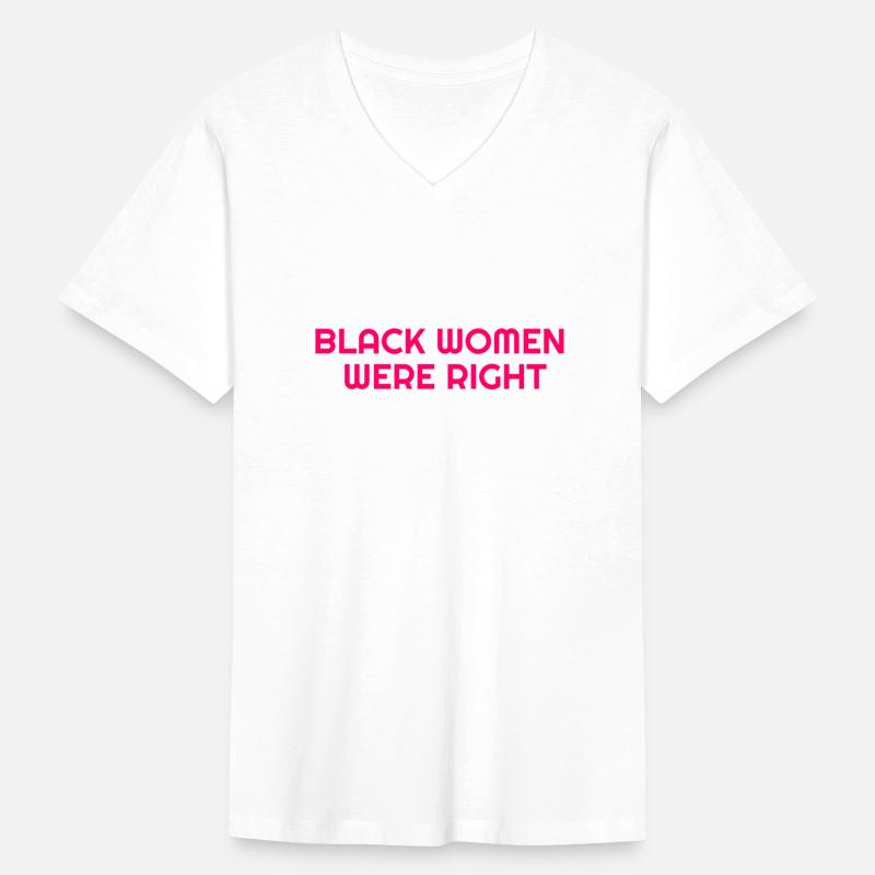 Black Women Were Right Anti Trump Shirt Tariffs Ec