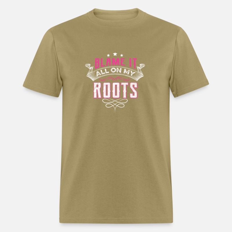 Blame It All On My Roots