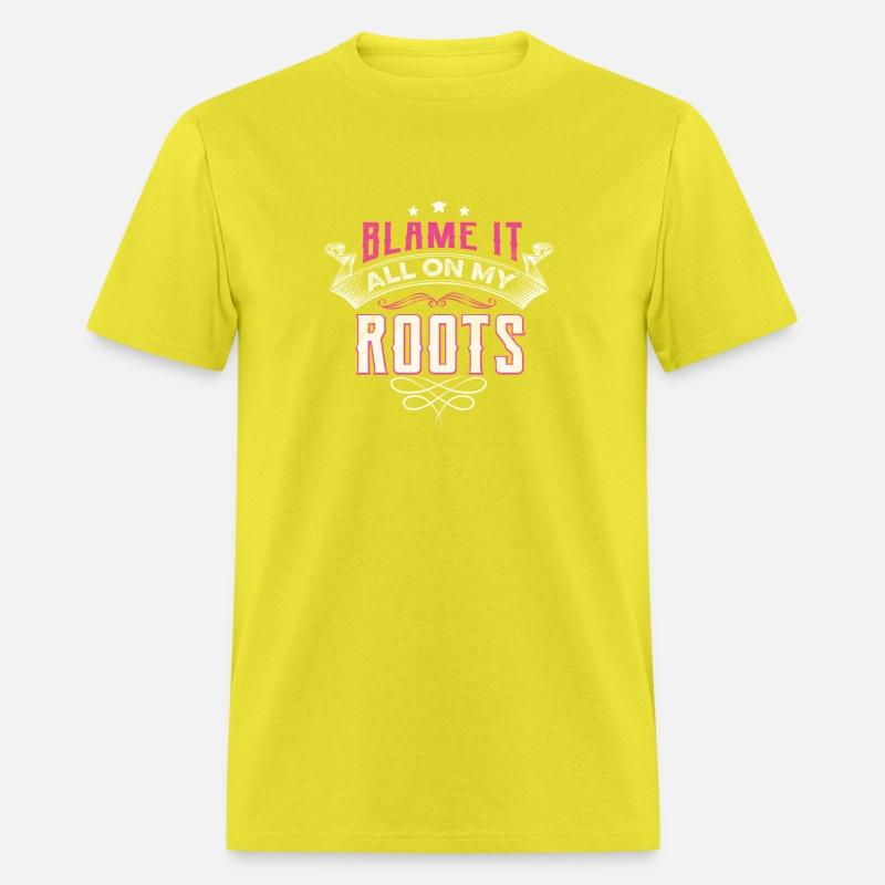 Blame It All On My Roots