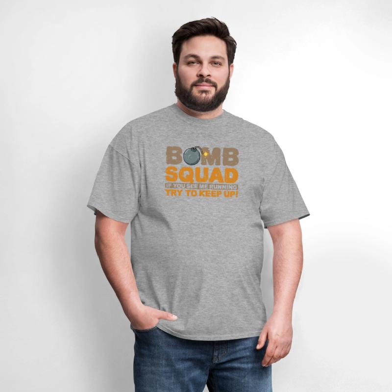 Bomb squad if you see me running try to keep up!