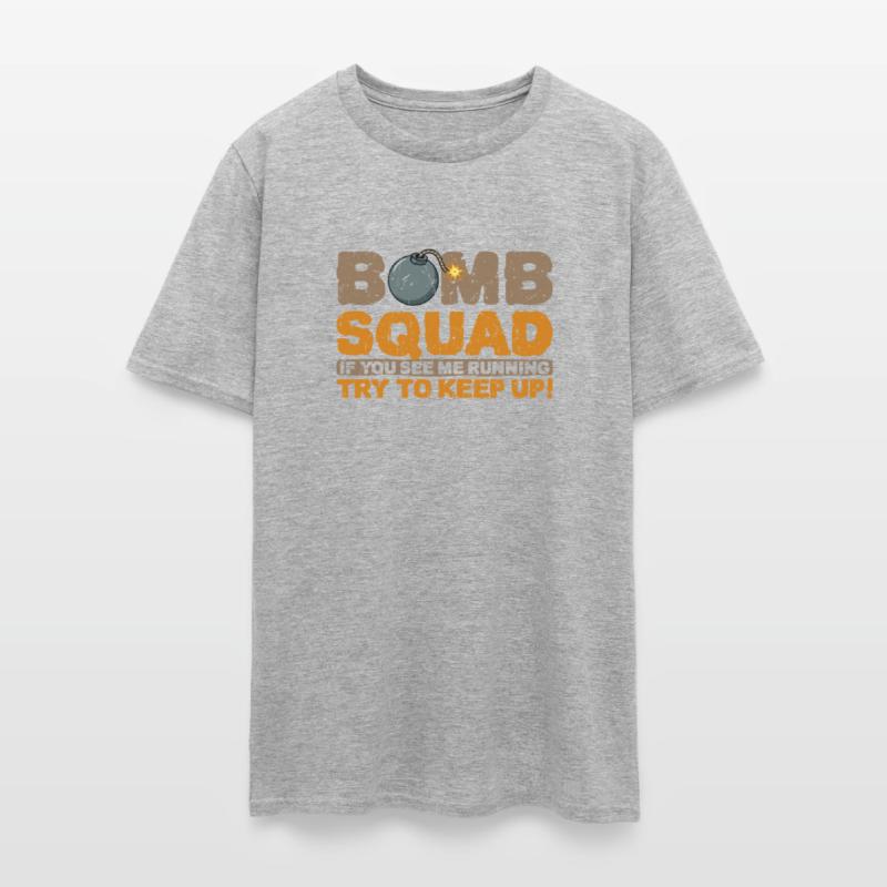 Bomb squad if you see me running try to keep up!