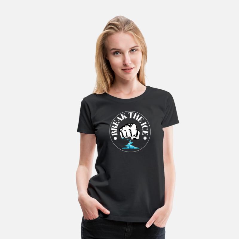 Break The Ice – Bold Motivational Punch Power T-Sh
