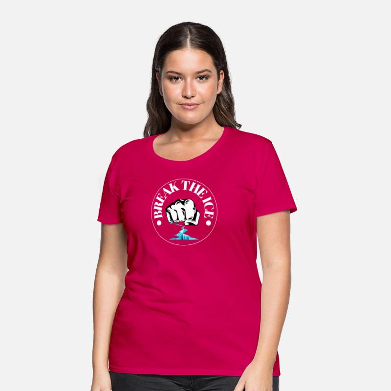Break The Ice – Bold Motivational Punch Power T-Sh