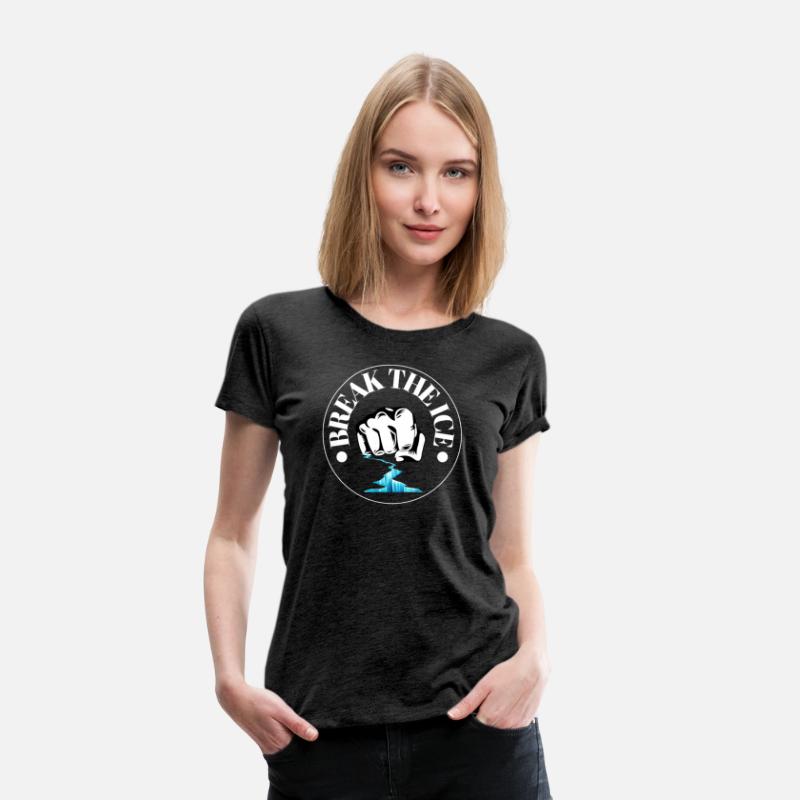 Break The Ice – Bold Motivational Punch Power T-Sh