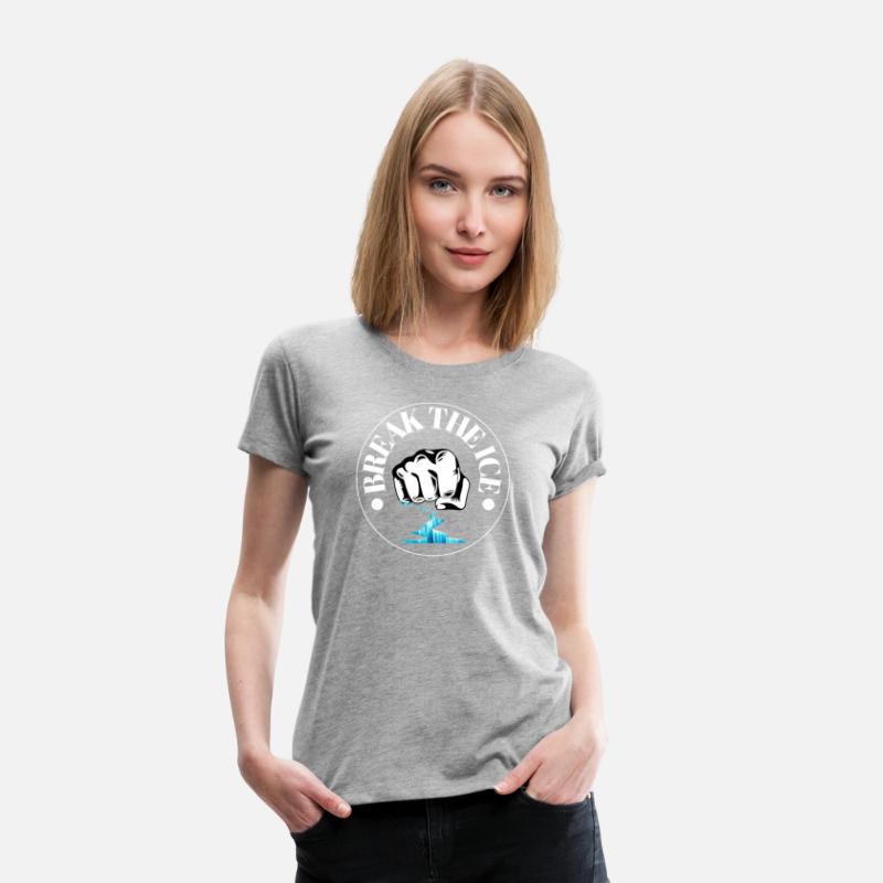 Break The Ice – Bold Motivational Punch Power T-Sh