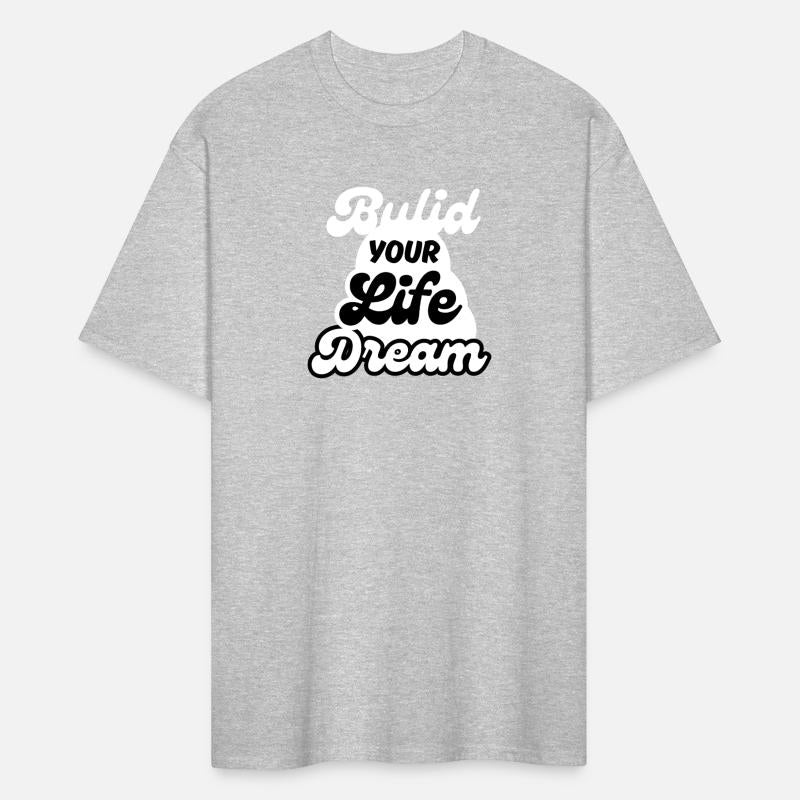 BULID YOUR LIFE DREAM