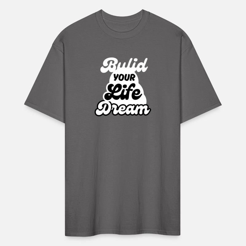 BULID YOUR LIFE DREAM