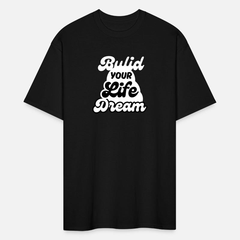 BULID YOUR LIFE DREAM