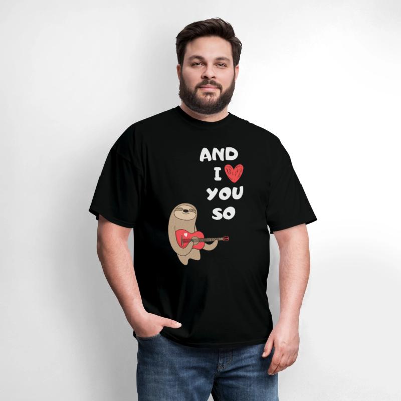 Sloth AND I LOVE YOU SO