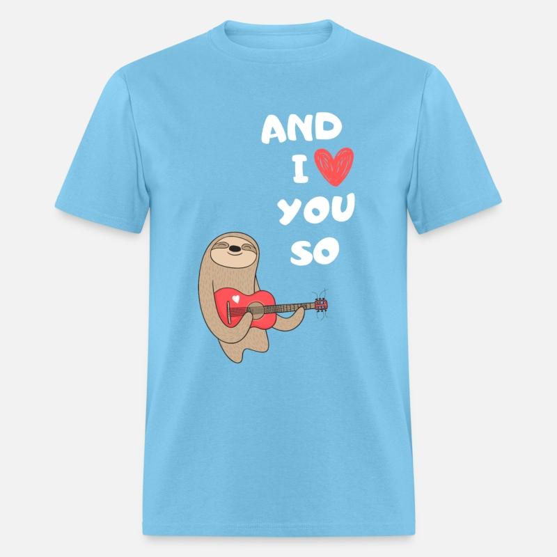 Sloth AND I LOVE YOU SO