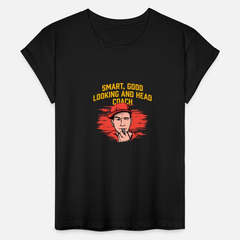 Smart Good Looking Head Coach Funny Coaching Humor