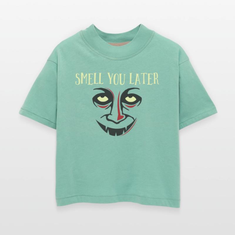 Smell You Later Scary Monster Face Halloween