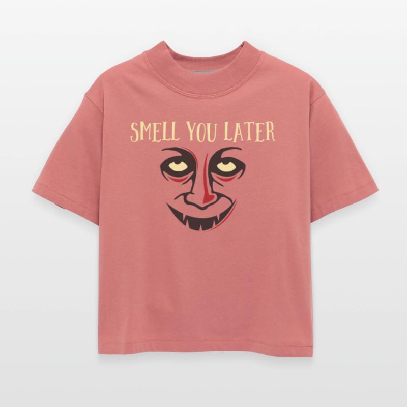 Smell You Later Scary Monster Face Halloween
