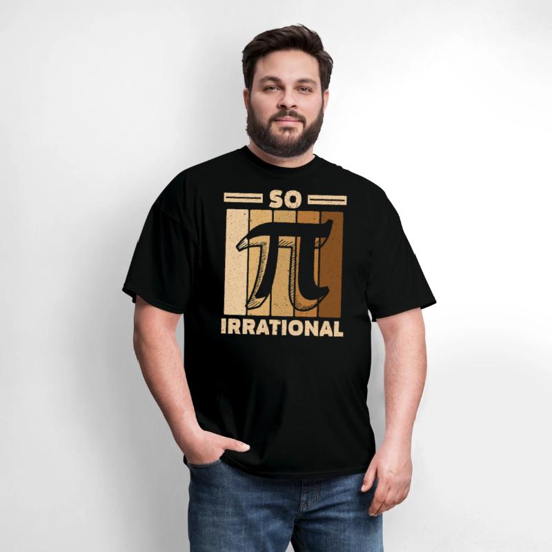 So Irrational Math Lover Math Teacher Pi Day